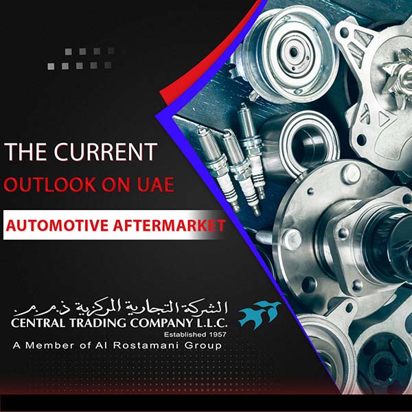 THE CURRENT OUTLOOK ON UAE AUTOMOTIVE AFTERMARKET