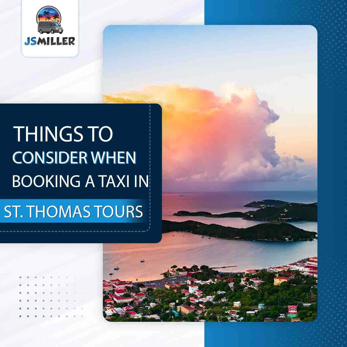 THINGS TO CONSIDER WHEN BOOKING A TAXI IN ST. THOMAS TOURS