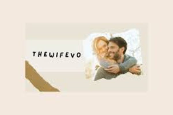 Thewifevo: A Comprehensive Exploration of an Emerging Online Phenomenon