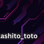 Kashito_toto: A Rising Star in the Digital Landscape